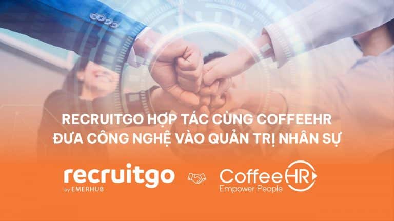 RecruitGo hợp tác cùng CoffeeHR, đưa công nghệ vào quản trị nhân sự