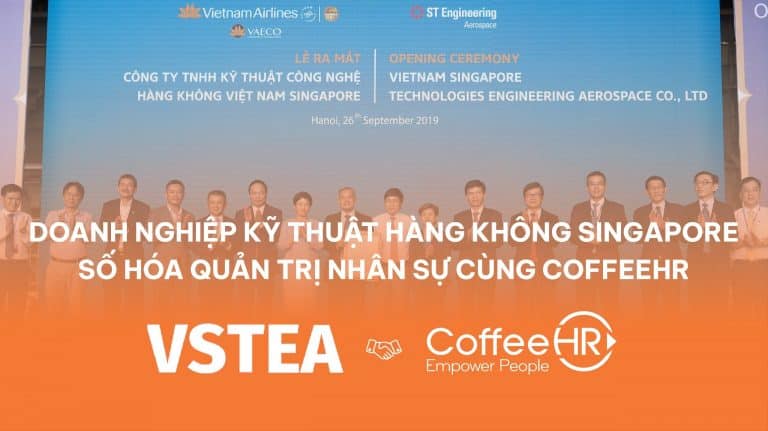 VSTEA và CoffeeHR: Hành Trình Số Hóa Quản Trị Nhân Sự Trong Ngành Kỹ Thuật Hàng Không